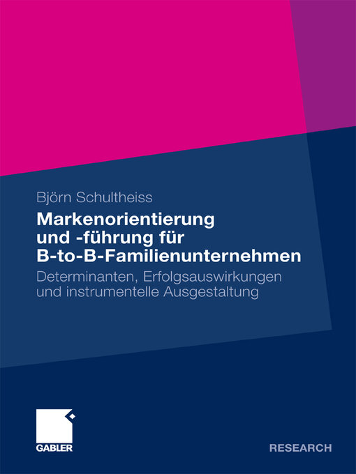 Title details for Markenorientierung und -führung für B-to-B-Familienunternehmen by Björn Schultheiss - Wait list
